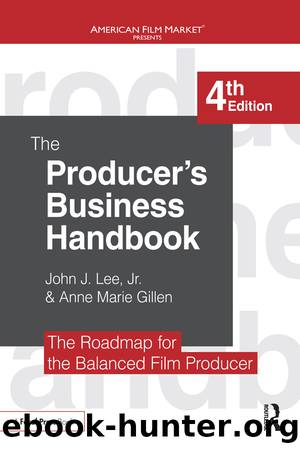 The Producer's Business Handbook by John J. Lee Jr. & Anne Marie Gillen