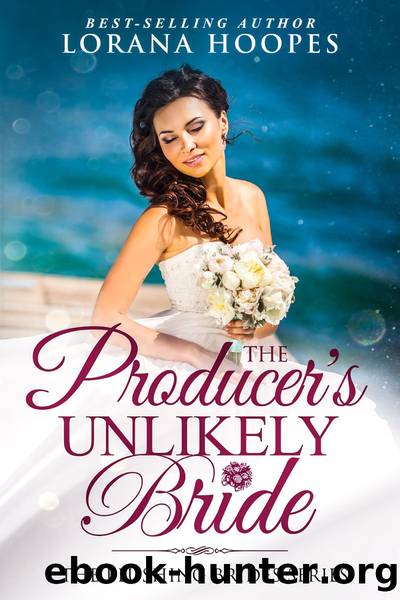 The Producer's Unlikely Bride by Lorana Hoopes