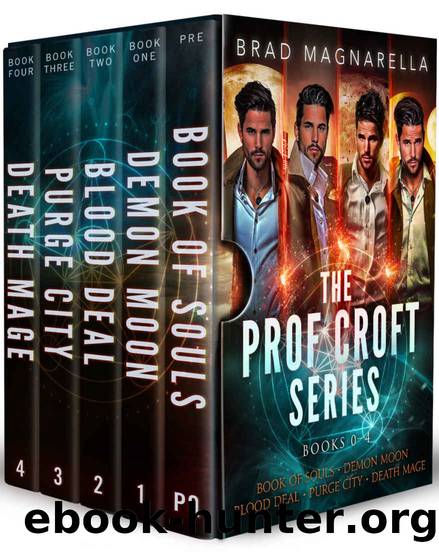 The Prof Croft Series: Books 0-4 (Prof Croft Box Sets Book 1) by Brad Magnarella