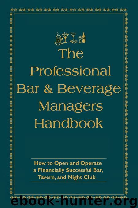 The Professional Bar & Beverage Manager’s Handbook by Amanda Miron & Douglas Robert Brown