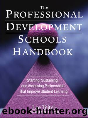 The Professional Development Schools Handbook by Teitel Lee;