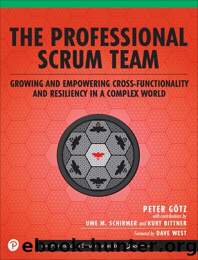 The Professional Scrum Team by Peter Götz & Uwe M. Schirmer & Kurt Bittner