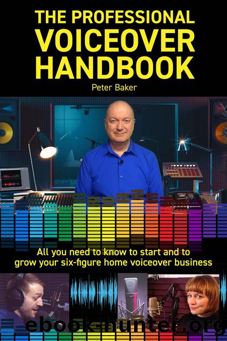 The Professional Voiceover Handbook by Peter Baker