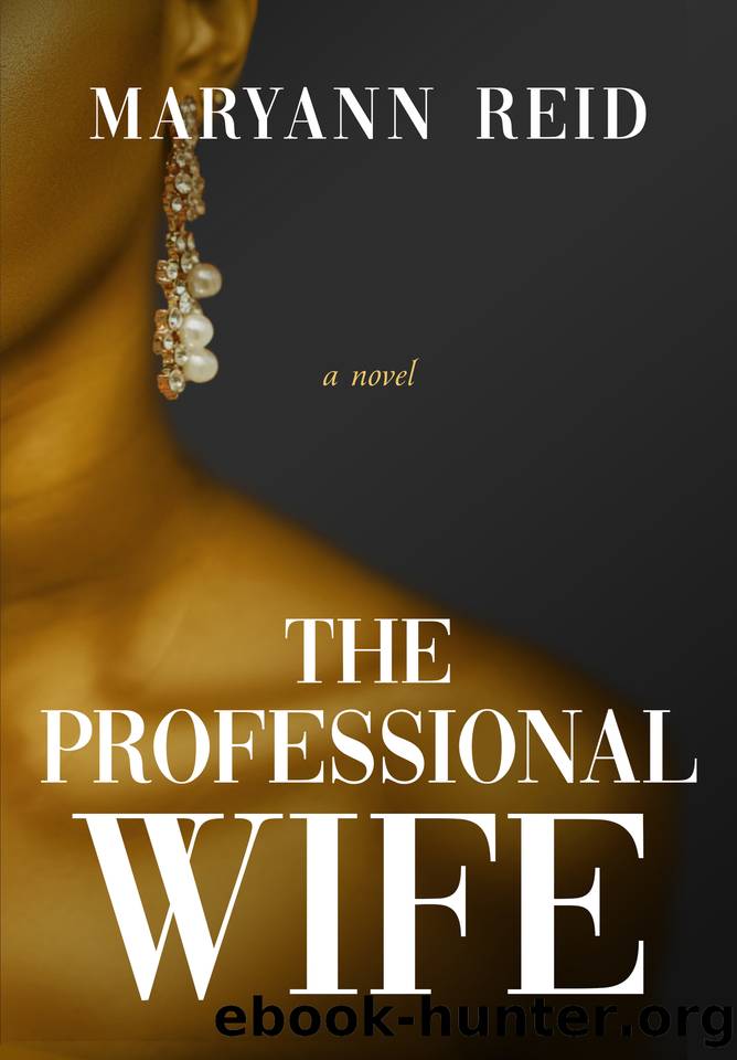 The Professional Wife: A novel by Maryann Reid