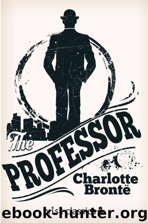 The Professor by Charlotte Bronte