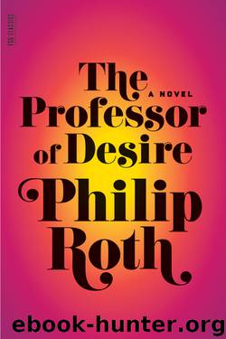 The Professor of Desire by Philip Roth