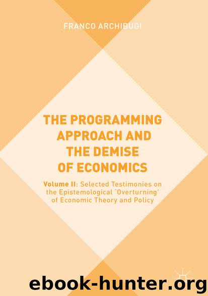 The Programming Approach and the Demise of Economics by Franco Archibugi