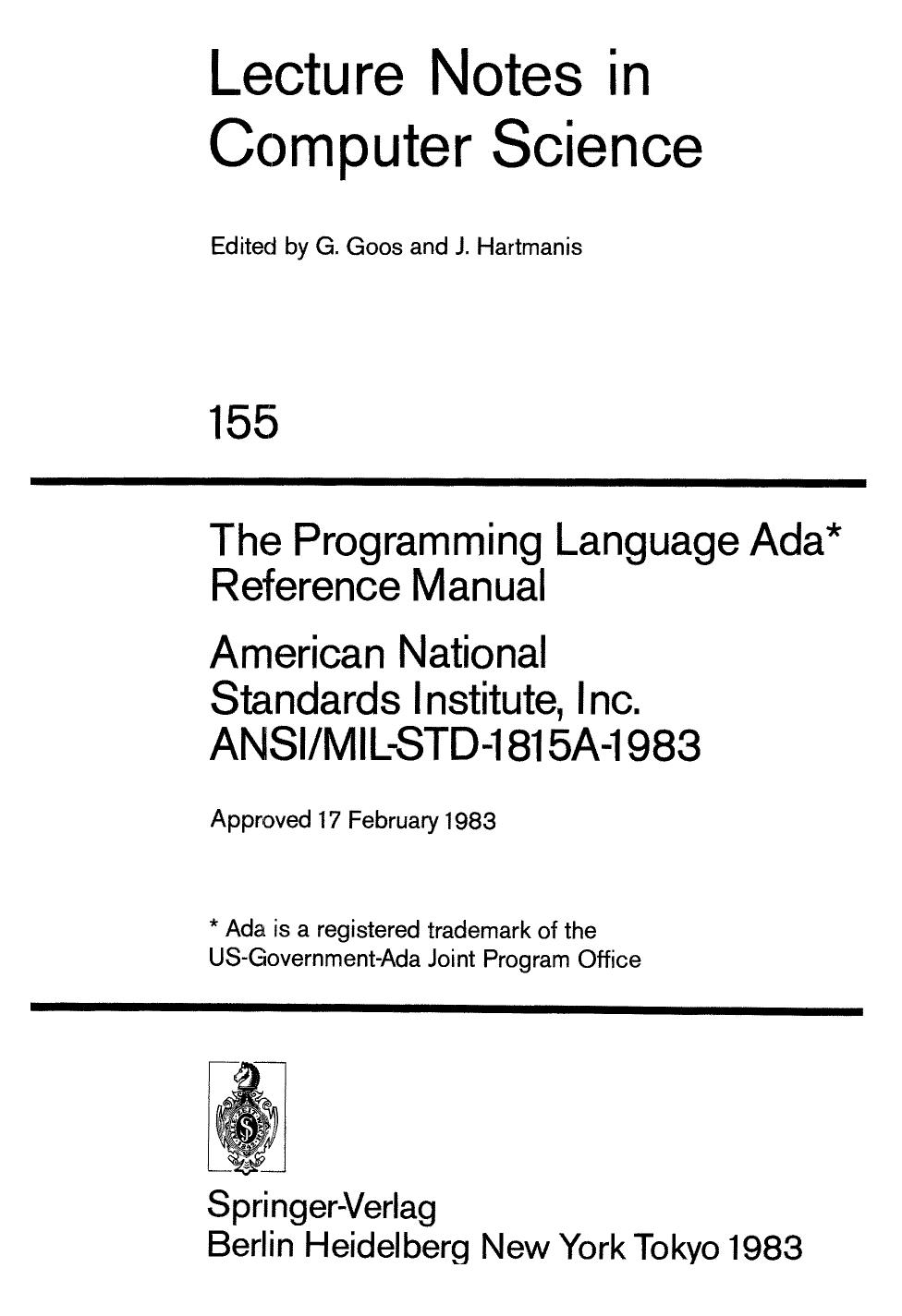 The Programming Language Ada Reference Manual American National Standards Institute, Inc. ANSI/MIL-STD-1815A-1983 by (auth.)