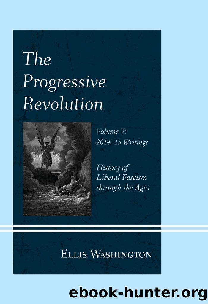 The Progressive Revolution by Washington Ellis;