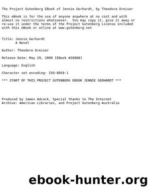 The Project Gutenberg eBook of Jennie Gerhardt, by Theodore Dreiser. by Jennie Gerhardt html