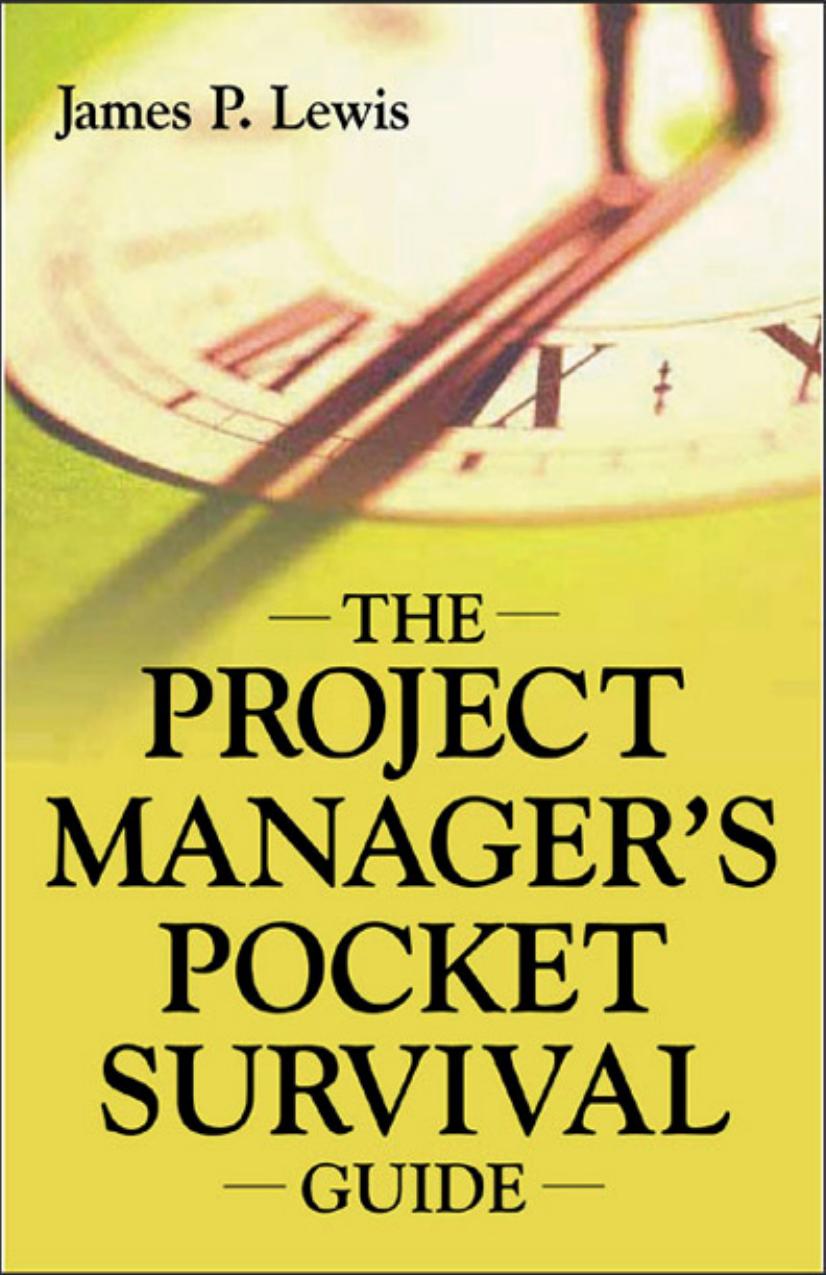 The Project Manager's Pocket Survival Guide by James Lewis