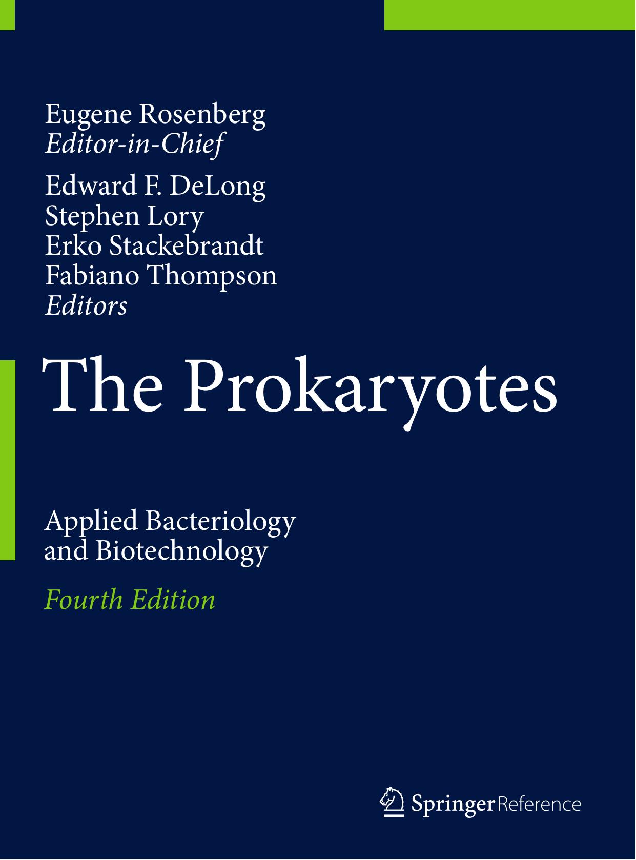 The Prokaryotes: Applied Bacteriology and Biotechnology by unknow