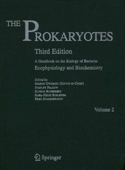 The Prokaryotes: Volume 2: Ecophysiology and Biochemistry by unknow