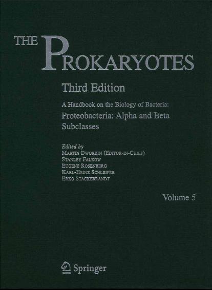 The Prokaryotes: Volume 5: Proteobacteria: Alpha and Beta Subclasses by unknow