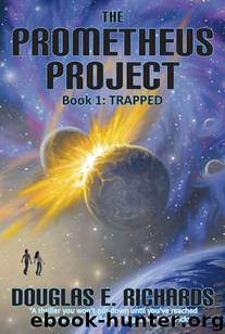 The Prometheus Project by Douglas E. Richards