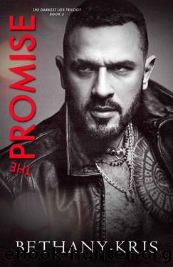 The Promise (Darkest Lies Trilogy Book 2) by Bethany-Kris