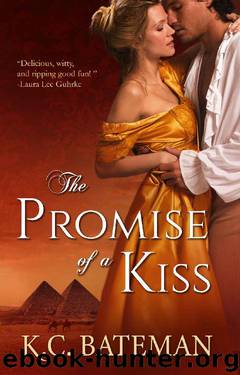 The Promise Of A Kiss (Regency Novella Series Book 1) by K. C. Bateman & Kate Bateman