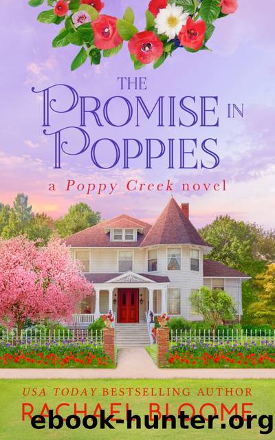 The Promise in Poppies by Rachael Bloome