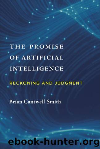 The Promise of Artificial Intelligence by Brian Cantwell Smith