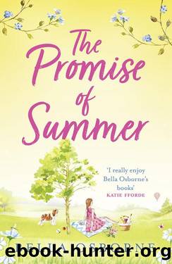 The Promise of Summer: the new heartwarming and uplifting romance for summer 2021 by Bella Osborne