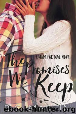 The Promises We Keep (Made for Love Book 1) by Martin R.C