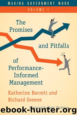 The Promises and Pitfalls of Performance-Informed Management by Katherine Barrett & Richard Greene