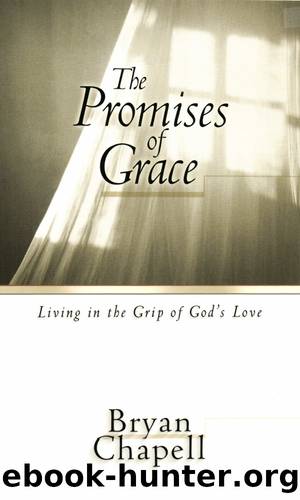 The Promises of Grace by Bryan Chapell
