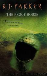 The Proof House by K J Parker