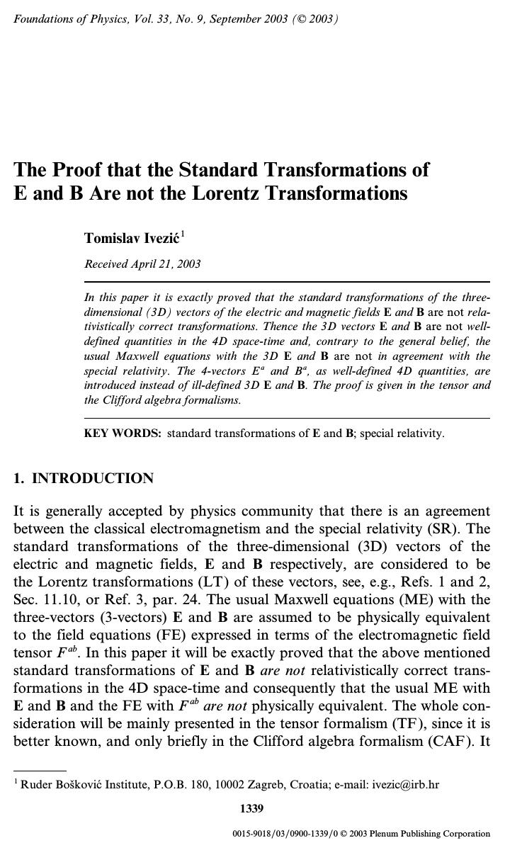 The Proof That the Standard Transformations of E and B Are Not the Lorentz Transformations by Unknown