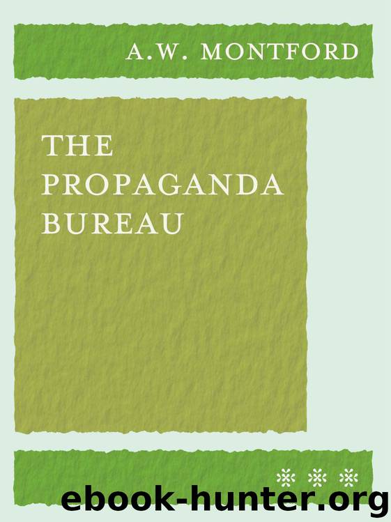 The Propaganda Bureau by Andrew Montford