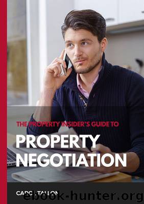 The Property Insider’s Guide to Property Negotiation by Carol Tallon