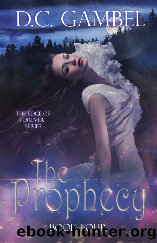 The Prophecy by D. C. Gambel