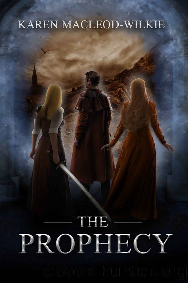 The Prophecy by Karen MacLeod-Wilkie