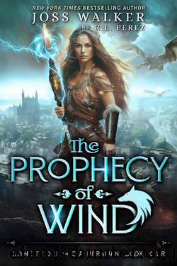 The Prophecy of Wind: Jayne Thorne, CIA Librarian Book Four by Joss Walker & R.L. Perez