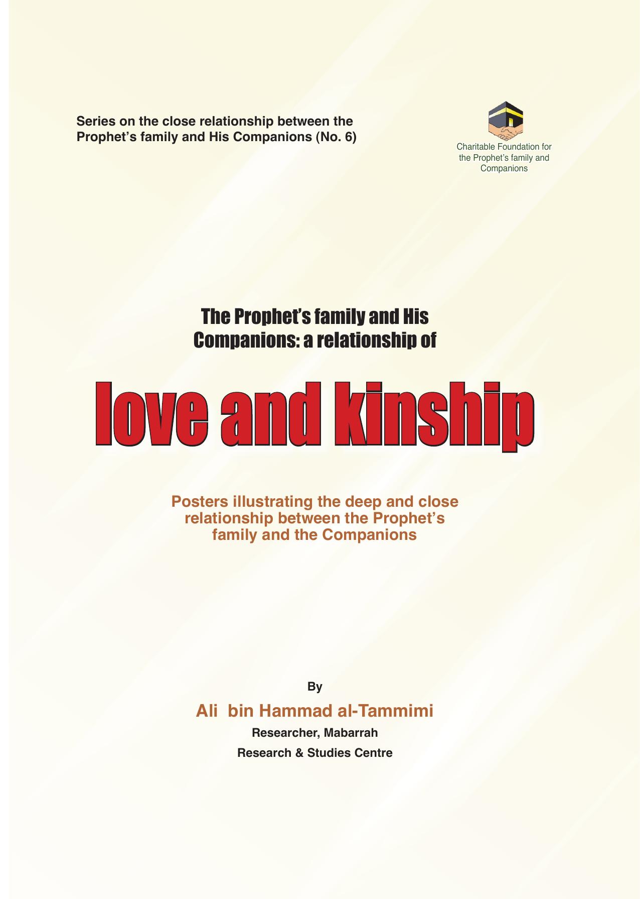 The Prophetâs Family and His Companions: A Relationship of Love and Kinship by Ali ibn Hammad al-Tamimmi