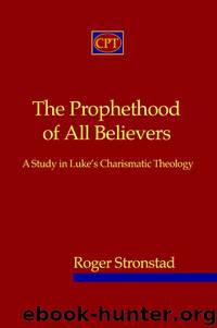 The Prophethood of All Believers by Roger Stronstad