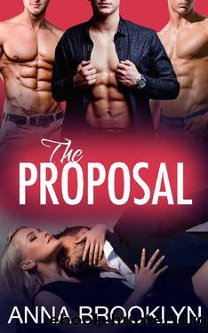 The Proposal by Anna Brooklyn