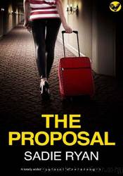 The Proposal by Sadie Ryan