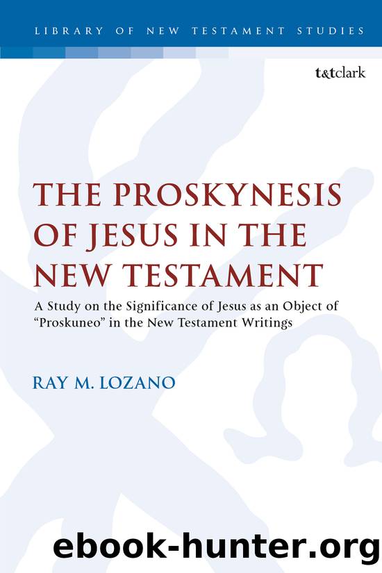 The Proskynesis of Jesus in the New Testament by Ray M. Lozano;