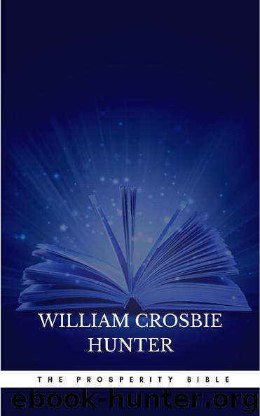 The Prosperity Bible: The Greatest Writings of All Time On The Secrets To Wealth And Prosperity by unknow