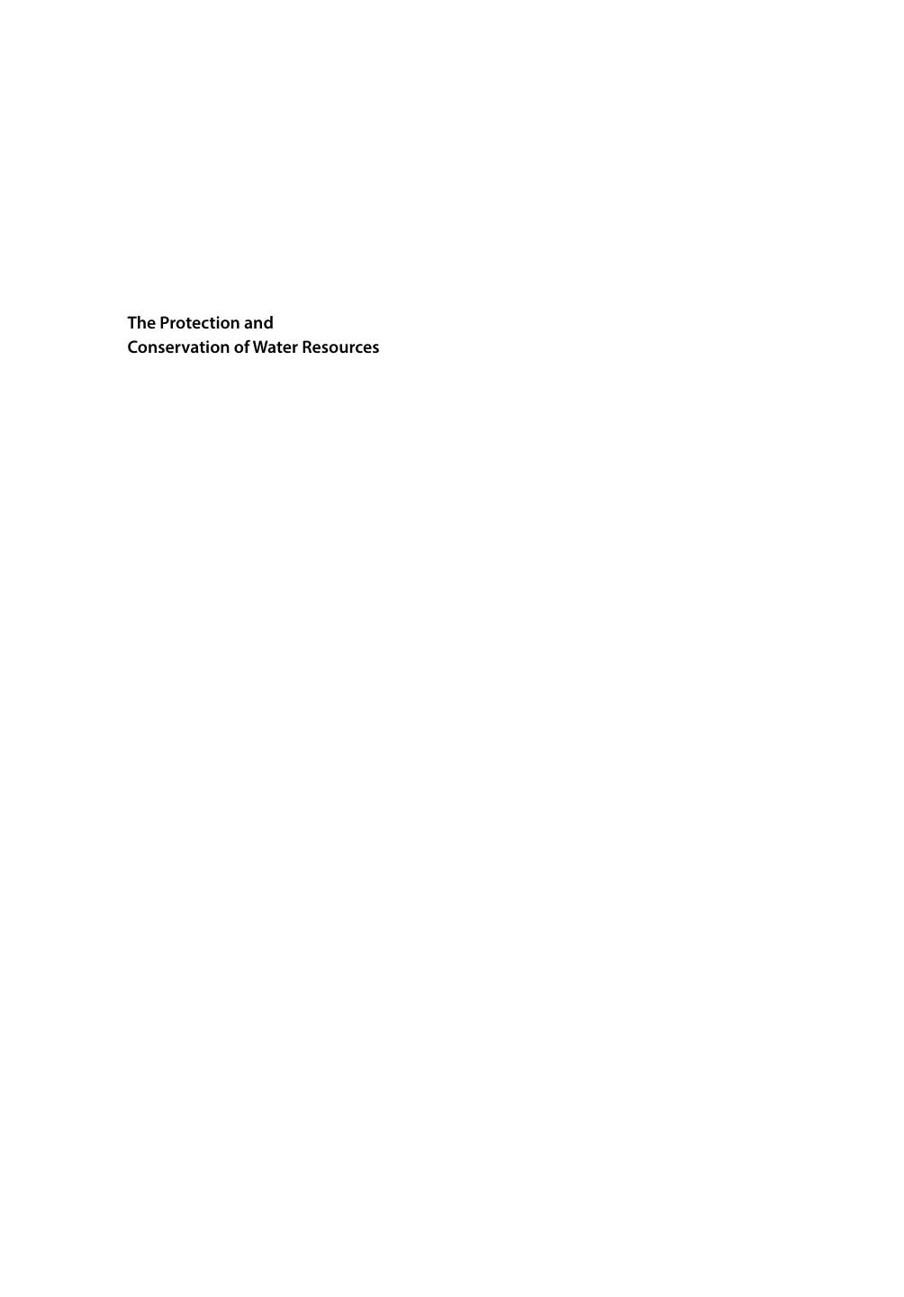 The Protection and Conservation of Water Resources, 2nd edition by Unknow