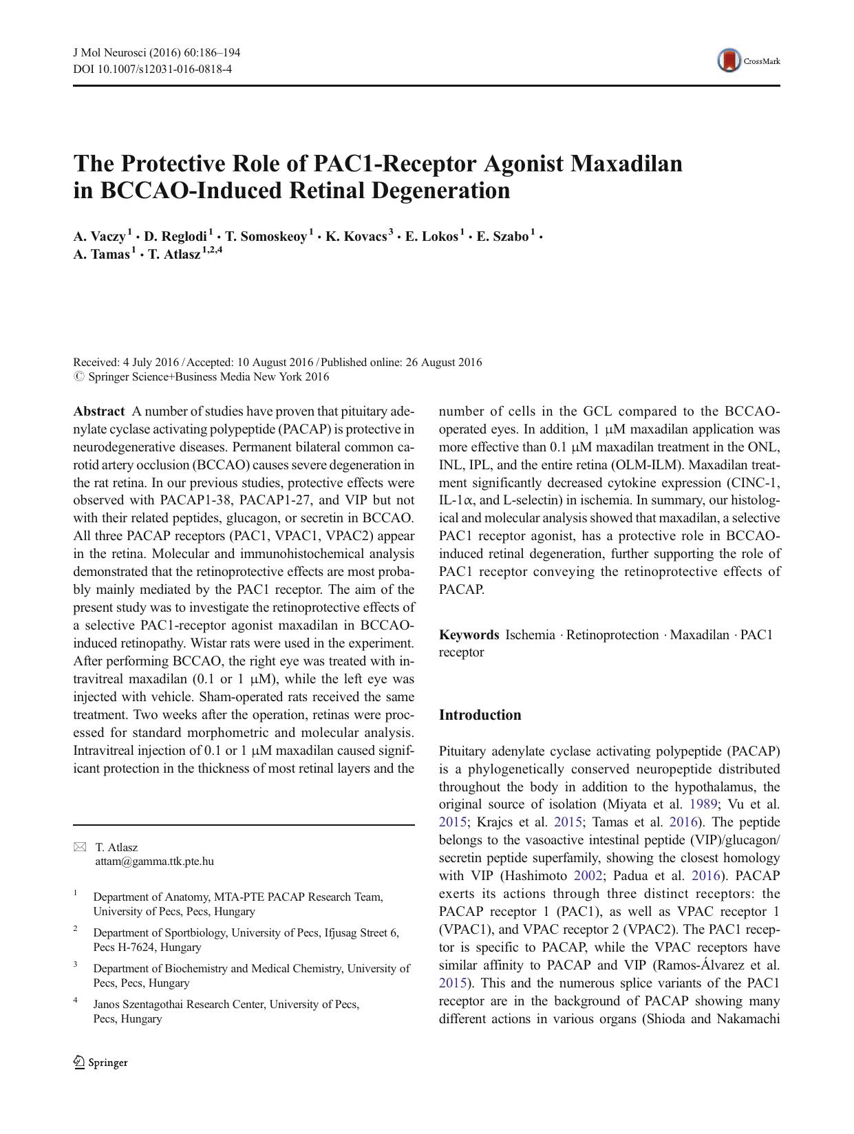 The Protective Role of PAC1-Receptor Agonist Maxadilan in BCCAO-Induced Retinal Degeneration by A. Vaczy & D. Reglodi & T. Somoskeoy & K. Kovacs & E. Lokos & E. Szabo & A. Tamas & T. Atlasz