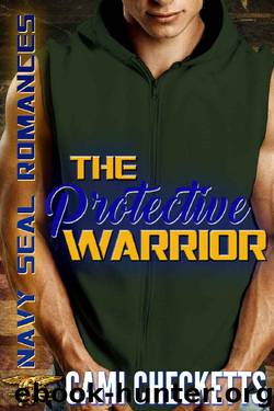 The Protective Warrior (Navy SEAL Romances) by Cami Checketts