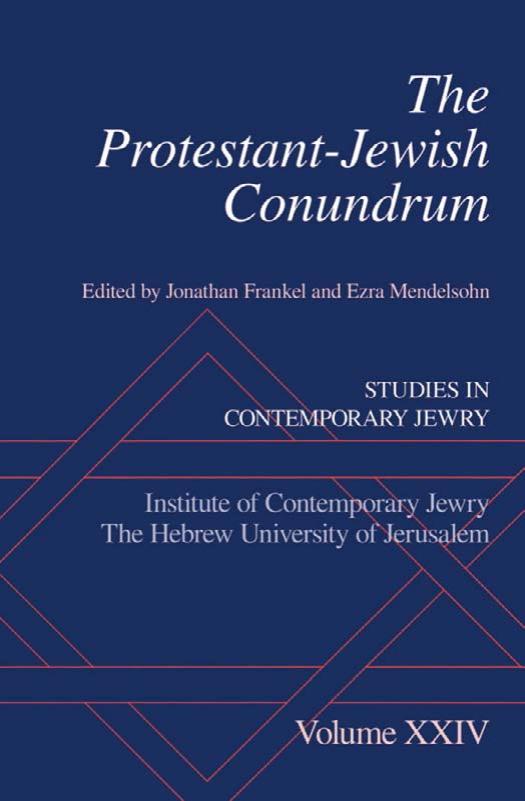 The Protestant-Jewish Conundrum: Studies in Contemporary Jewry, Volume XXIV by Unknow