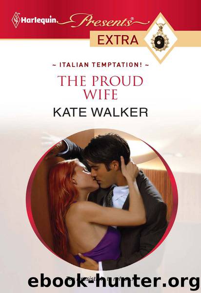 The Proud Wife by Kate Walker - The Proud Wife