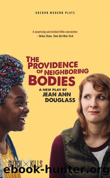 The Providence of Neighboring Bodies by Jean Ann Douglass