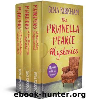 The Prunella Pearce Mysteries: Books one to three by Gina Kirkham