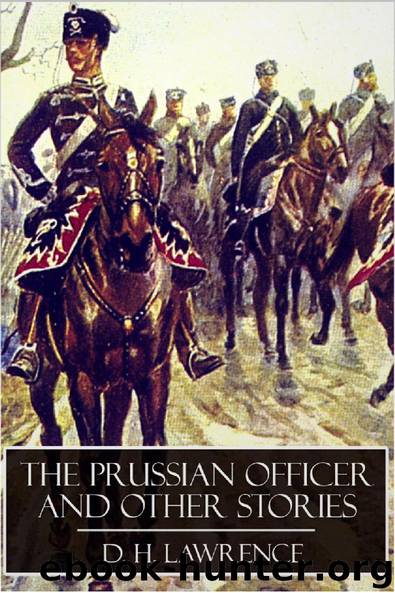 The Prussian Officer and Other Stories by D. H. Lawrence