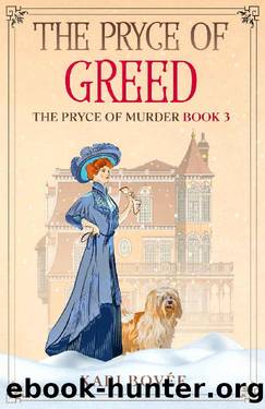 The Pryce of Greed: An Historical Ghost Cozy Mystery (The Pryce of Murder Book 3) by Kari Bovée