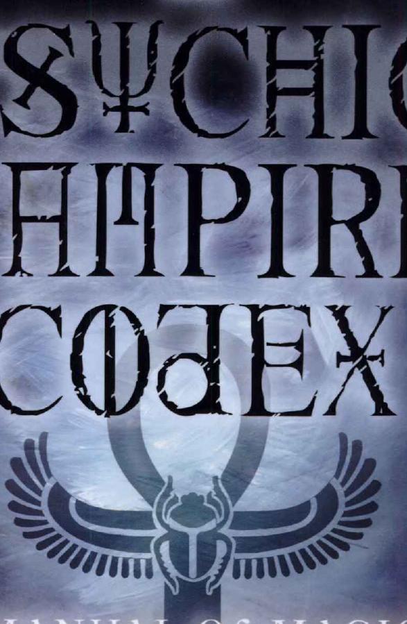 The Psychic Vampire Codex by Michelle A. Belanger